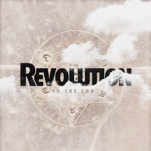Revolution - To The End (2011)