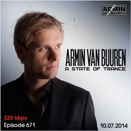 Armin van Buuren - A State of Trance 671 SBD (10.07.2014)