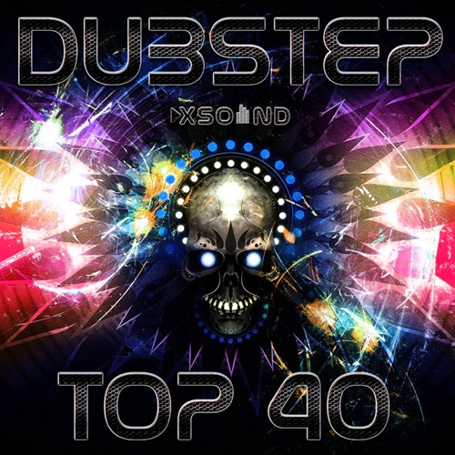 XSOUND - Dubstep Top 40 (2014)