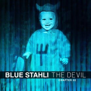 Blue Stahli - The Devil (Chapter 02) [EP] (2014)