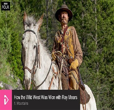 BBC: Дикий запад Рэя Мирса (1-3 серия из 3) / How the Wild West was Won with Ray Mears (2014) SATRip