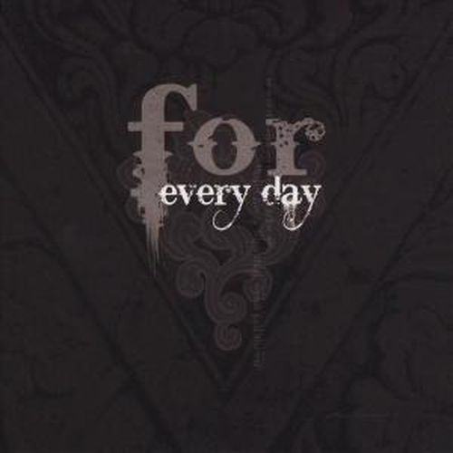 For Every Day - For Every Day (2008)