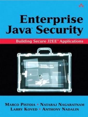 Enterprise Java Security: Building Secure J2EE Applications