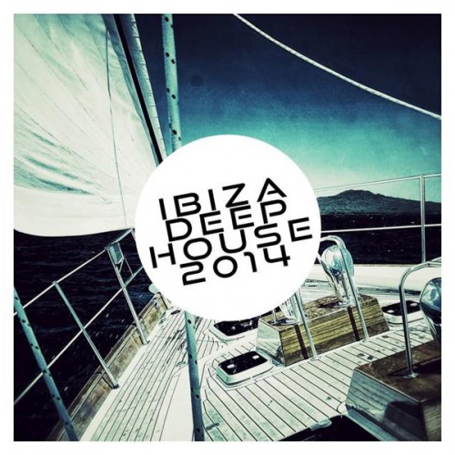 VA - Ibiza Deep House 2014 (2014)