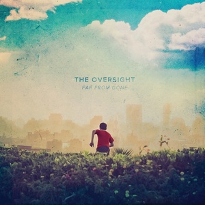 The Oversight - Far From Gone [EP] (2014)