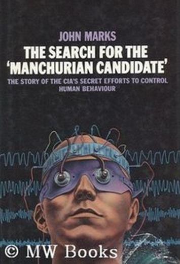 The Search for the 'Manchurian Candidate'