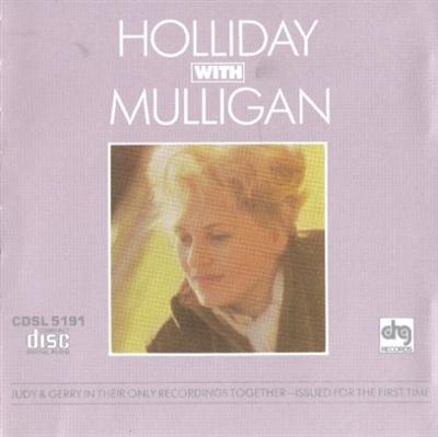 Judy Holliday & Gerry Mulligan - Holliday With Mulligan (1961-1998)