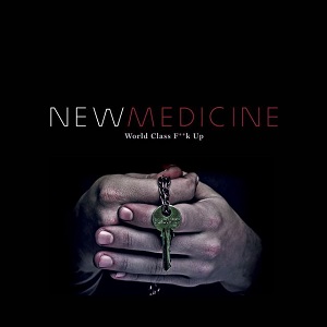 New Medicine - World Class Fuck Up (Single) (2014)