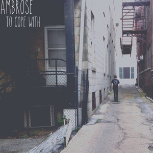 Ambrose - To Cope With (EP) (2014)
