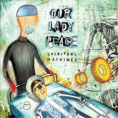 Our Lady Peace - Spiritual Machines (2000)