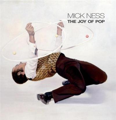 Mick Ness - The Joy Of Pop (2014) MP3