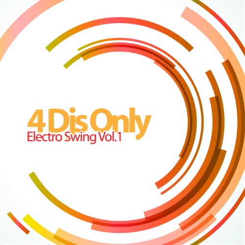 VA - 4 Djs Only - Electro Swing, Vol. 1 (2014)