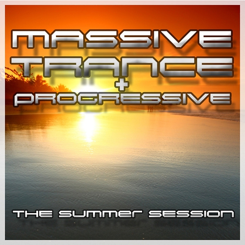 Massive Trance and Progressive The Summer Sessions (2014)