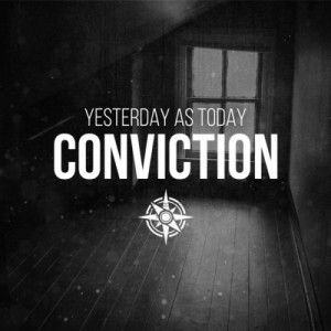 Yesterday as Today - Conviction (Single) (2014)