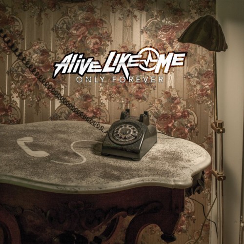 Alive Like Me - Our Time Down Here (new track) (2014)