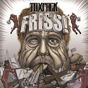 Toxpack - Friss! (2014)