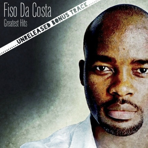 Fiso Da Costa  Greatest Hits (Unrealeased Bonus Tracks)(2013)