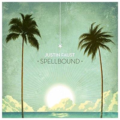 Justin Faust - Spellbound (2014)