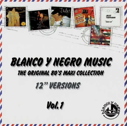 I Love Blanco Y Negro Music: The Original 80s Maxi-Collection (12" Versions) Vol.1 (2014)