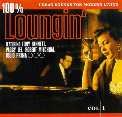 VA - 100% Loungin' - Urban Sound for Modern Living Vol. 1 (1994)