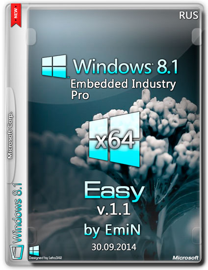 Windows 8.1 Embedded Industry x64 Pro Easy v.1.1 by EmiN (RUS/2014)