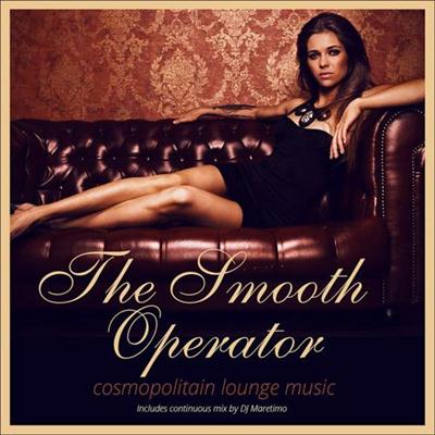 VA - The Smooth Operator - Cosmopolitan Lounge Music (2014)