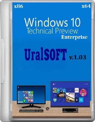 Windows 10 x86/x64 Enterprise Technical Preview UralSOFT v.1.03 (2014/RUS/ENG)