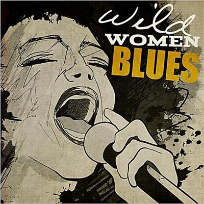 VA - Wild Woman Blues (2013)