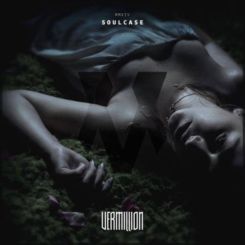 Vermillion - Soulcase [EP] (2014)