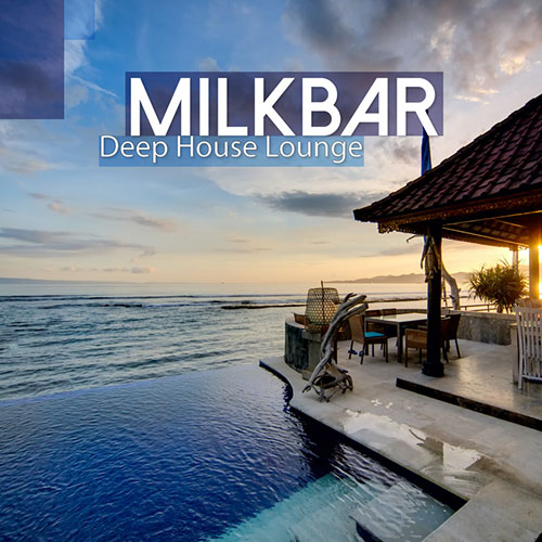Milkbar: Deep House Lounge (2014)