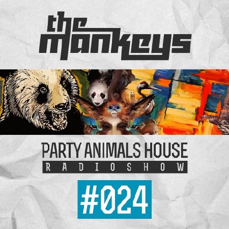The Mankeys - Party Animals House Radioshow 024 (2014)