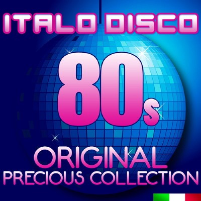 Italo Disco 80s Original Precious Collection (2014)
