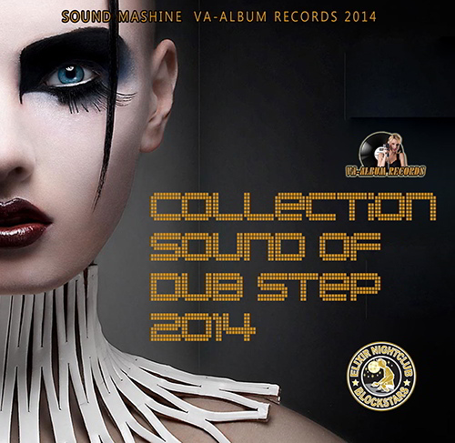 Collection Sound Of DubStep (2014)