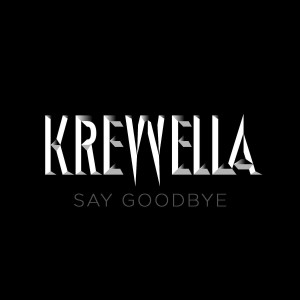 Krewella - Say Goodbye (Single) (2014)