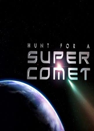 Discovery: В поисках суперкометы  / Hunt For A Super Comet  (2014) HDTVRip