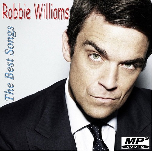 Robbie Williams - The Best Songs (2014)