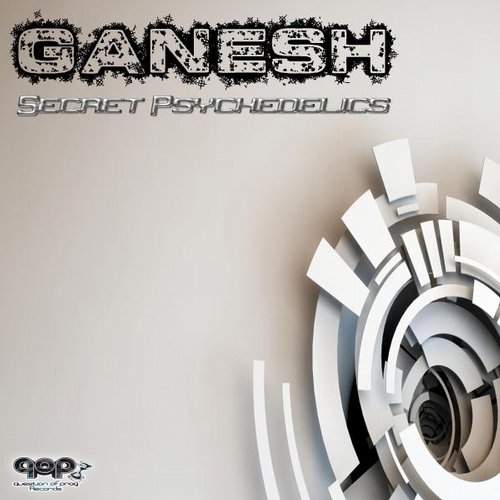 Ganesh - Secret Psychedelics (2014)