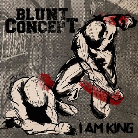 Blunt Concept - I Am King (2014)