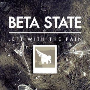 Beta State - Left With The Pain [Single] (2014)