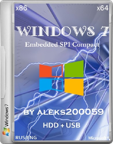 Windows 7 Embedded SP1 Compact by aleks200059 HDD + USB (x86/x64/2014/RUS/ENG)