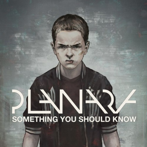 Planara - Something You Should Know [Single] (2014)