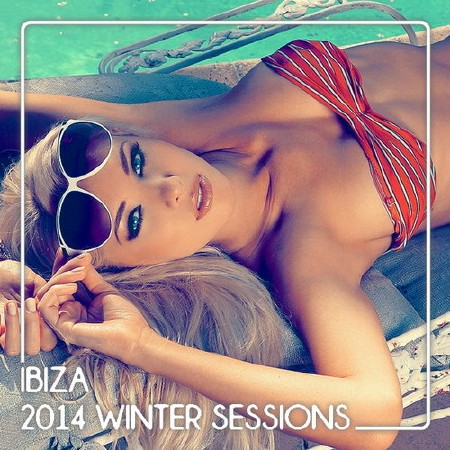 VA - Ibiza Winter Sessions (2014)