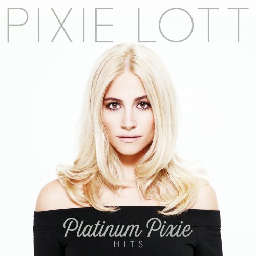 Pixie Lott - Platinum Pixie Hits (2014)