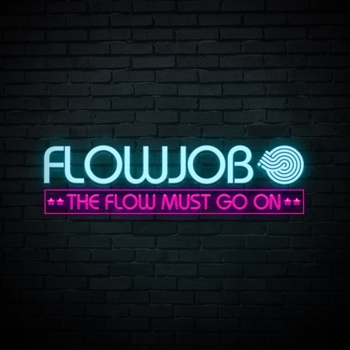 Flowjob - The Flow Must Go On (2014)