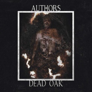 Authors - Dead Oak [EP] (2015)
