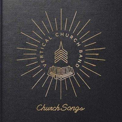 Vertical Church Band - Church Songs (2015)