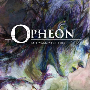 Opheon - As I Walk with Fire [Single] (2014)