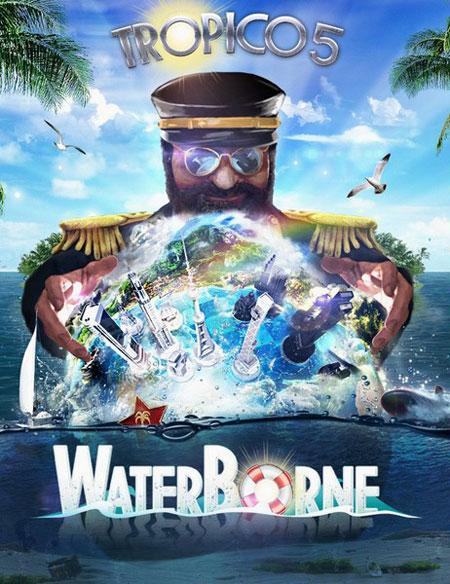 Tropico 5: Waterborne (2015/RUS/ENG/Multi6/Full/Repack)