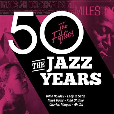 VA - The Jazz Years The Fifties (2014)