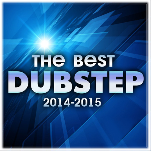 The Best Dubstep 2014-2015 (2015)